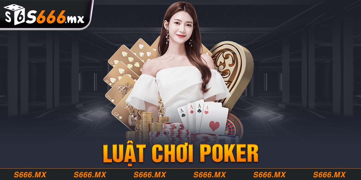 Luật chơi Poker 